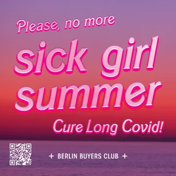 Sticker: Please, no more sick girl summer. Cure Long Covid!